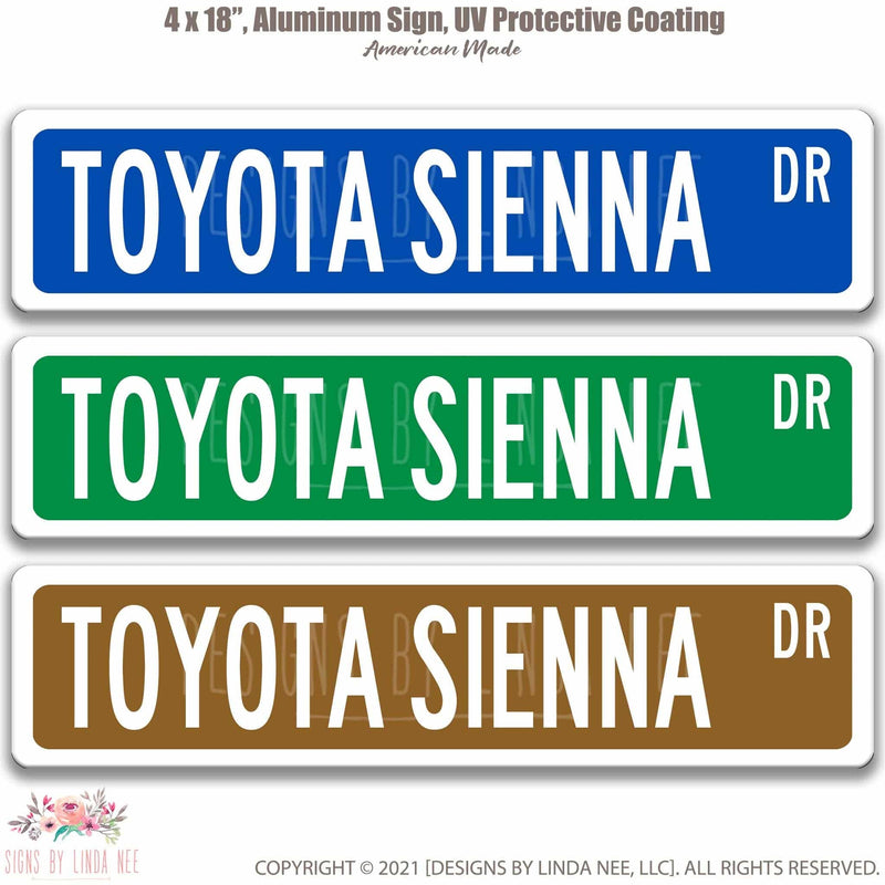 Toyota Sienna Street Sign - Designs by Linda Nee