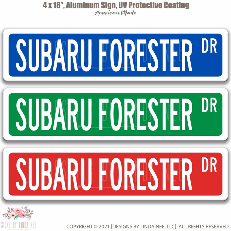 Subaru Forester Metal Street Sign, Garage Sign, Auto Accessories - Designs by Linda Nee