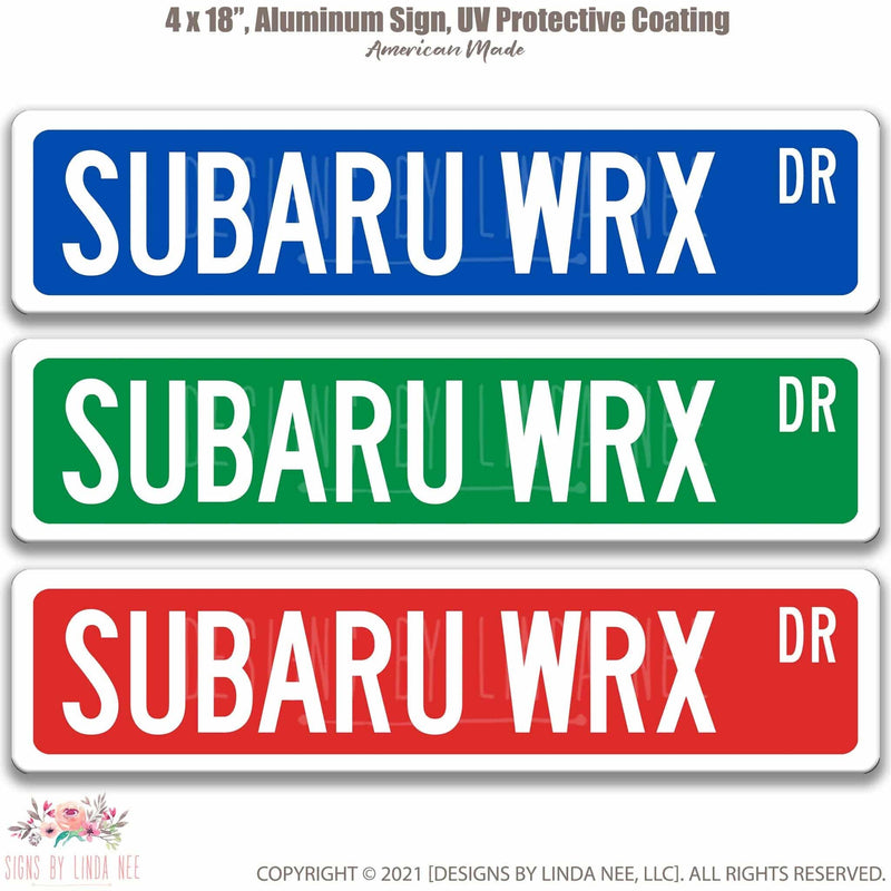 Subaru WRX Metal Street Sign, Garage Sign, Auto Accessories - Designs by Linda Nee