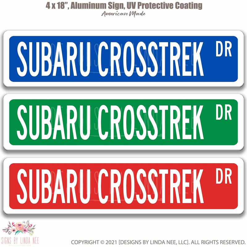 Subaru Crosstrek Metal Street Sign, Garage Sign, Auto Accessories - Designs by Linda Nee