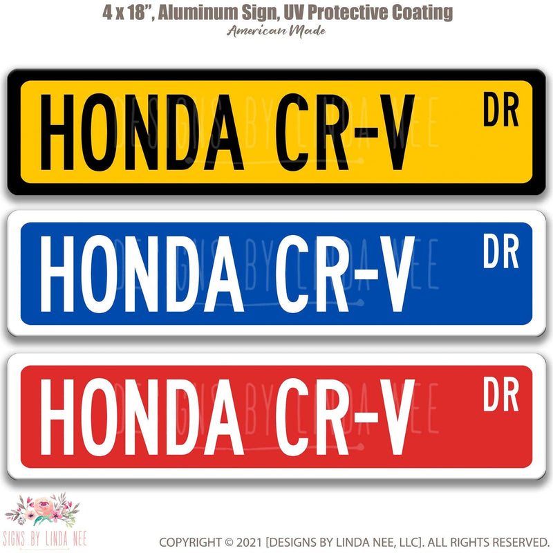 Honda CR-V Metal Street Sign, Garage Sign, Auto Accessories - Designs by Linda Nee