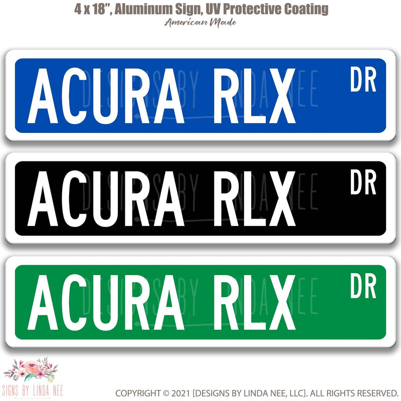 Acura RLX Metal Street Sign, Garage Sign, Auto Accessories - Designs by Linda Nee