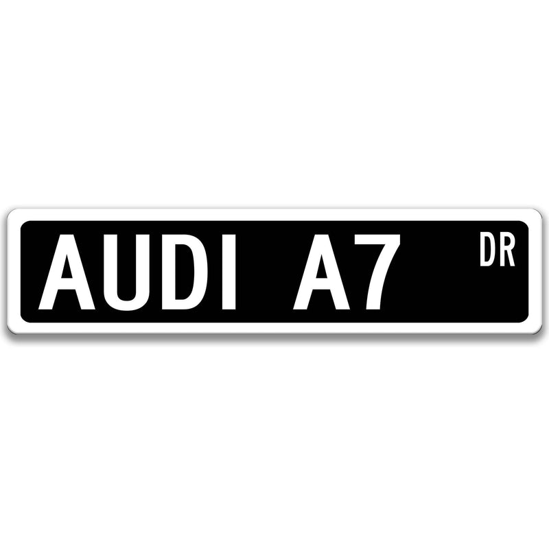 Audi A7 Metal Street Sign, Garage Sign, Auto Accessories - Designs by Linda Nee