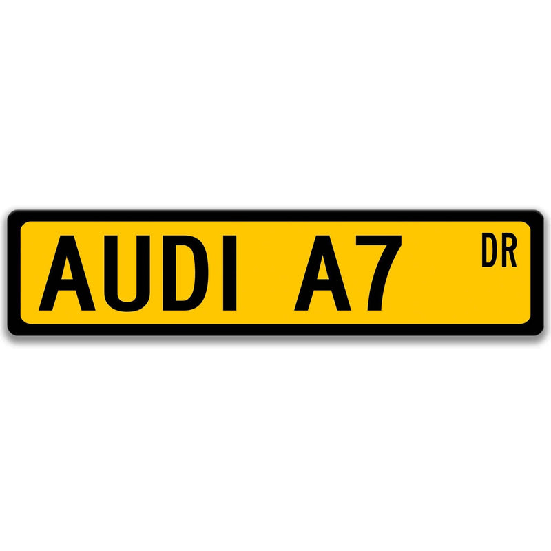 Audi A7 Metal Street Sign, Garage Sign, Auto Accessories - Designs by Linda Nee