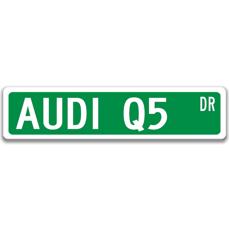 Audi Q5 Metal Street Sign, Garage Sign, Auto Accessories - Designs by Linda Nee