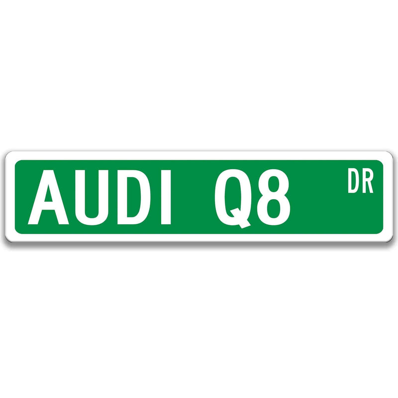 Audi Q8 Metal Street Sign, Garage Sign, Auto Accessories - Designs by Linda Nee