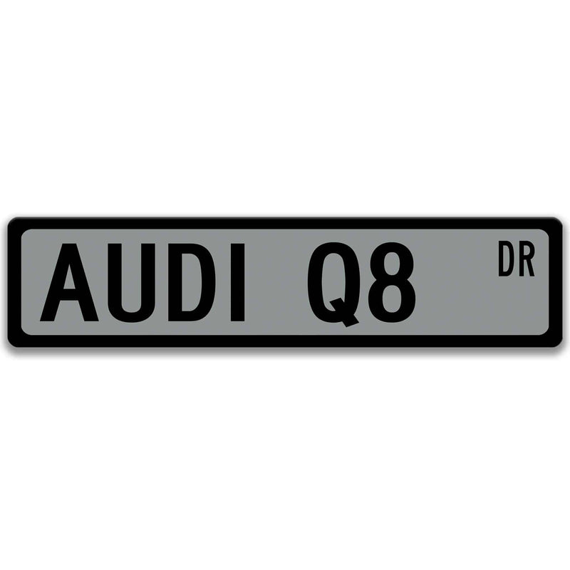 Audi Q8 Metal Street Sign, Garage Sign, Auto Accessories - Designs by Linda Nee