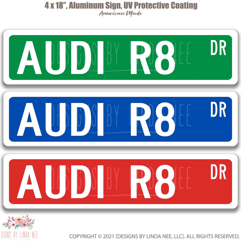 Audi R8 Metal Street Sign, Garage Sign, Auto Accessories - Designs by Linda Nee