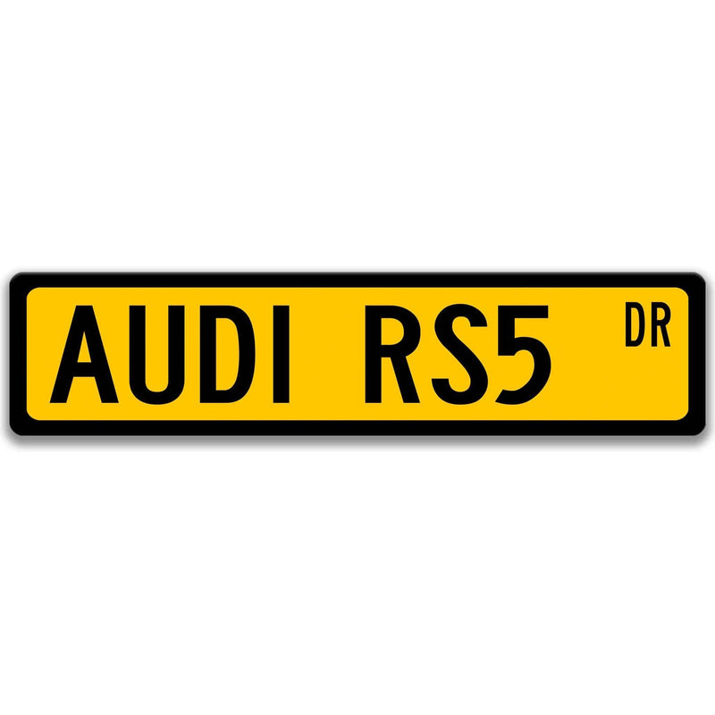 Audi RS5 Metal Street Sign, Garage Sign, Auto Accessories - Designs by Linda Nee