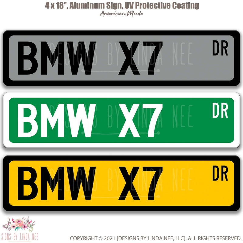 BMW X7 Metal Street Sign, Garage Sign, Auto Accessories - Designs by Linda Nee