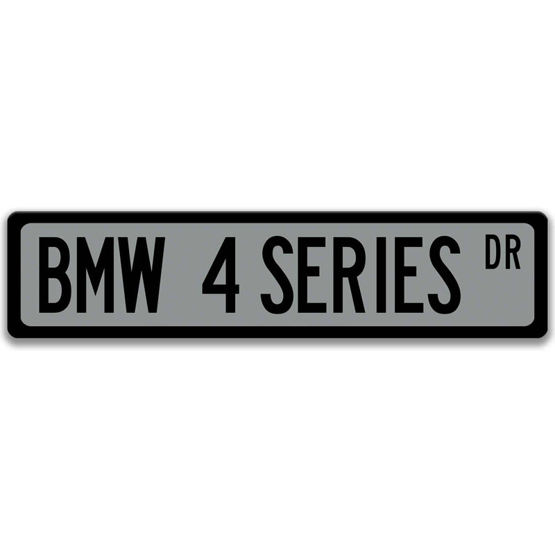 BMW 4 Series Metal Street Sign, Garage Sign, Auto Accessories - Designs by Linda Nee