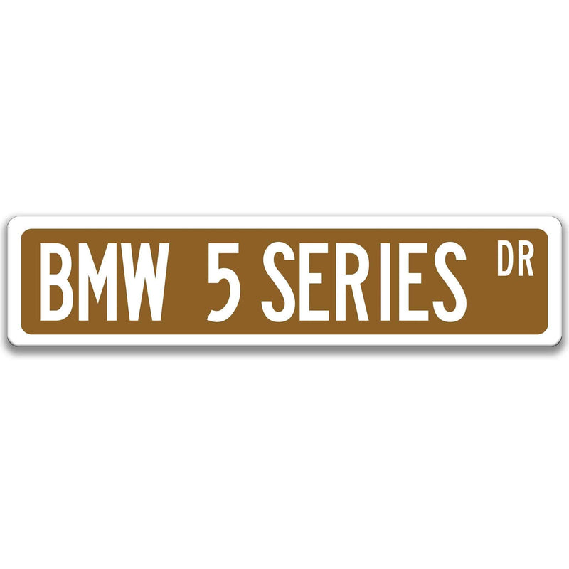 BMW 5 Series Metal Street Sign, Garage Sign, Auto Accessories - Designs by Linda Nee