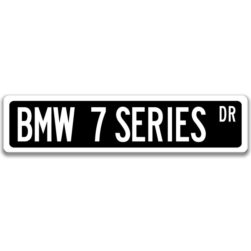 BMW 7 Series Metal Street Sign, Garage Sign, Auto Accessories - Designs by Linda Nee