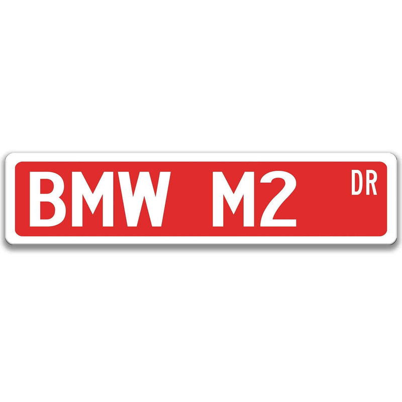 BMW M2 Metal Street Sign, Garage Sign, Auto Accessories - Designs by Linda Nee