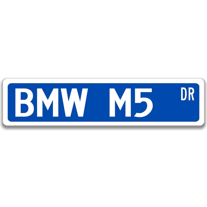 BMW M5 Metal Street Sign, Garage Sign, Auto Accessories - Designs by Linda Nee