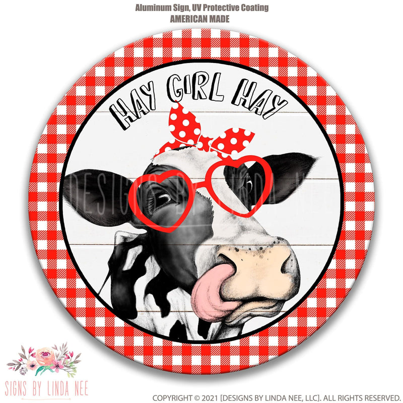 Hay Girl Hay Heifer Round Cow Sign - Designs by Linda Nee