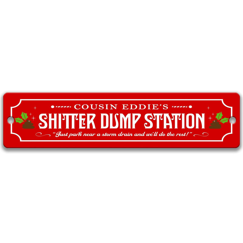 Funny Cousin Eddie's Shitter Dump Station Metal Street Sign, Christmas National Lampoon Vacation Wall Decor - Designs by Linda Nee