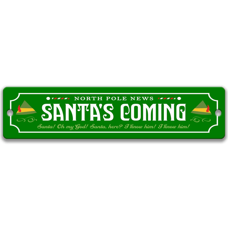 Buddy the Elf Metal Street Sign, Funny Elf Christmas Movie Quote - Designs by Linda Nee