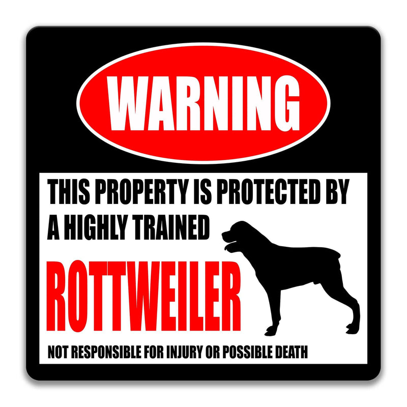 Rottweiler Dog Warning Sign - Property Protected by a Highly Trained Dog - Designs by Linda Nee