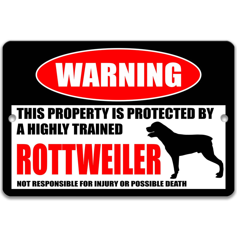 Rottweiler Dog Warning Sign - Property Protected by a Highly Trained Dog - Designs by Linda Nee