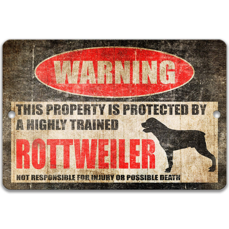 Rottweiler Dog Warning Sign - Property Protected by a Highly Trained Dog - Designs by Linda Nee