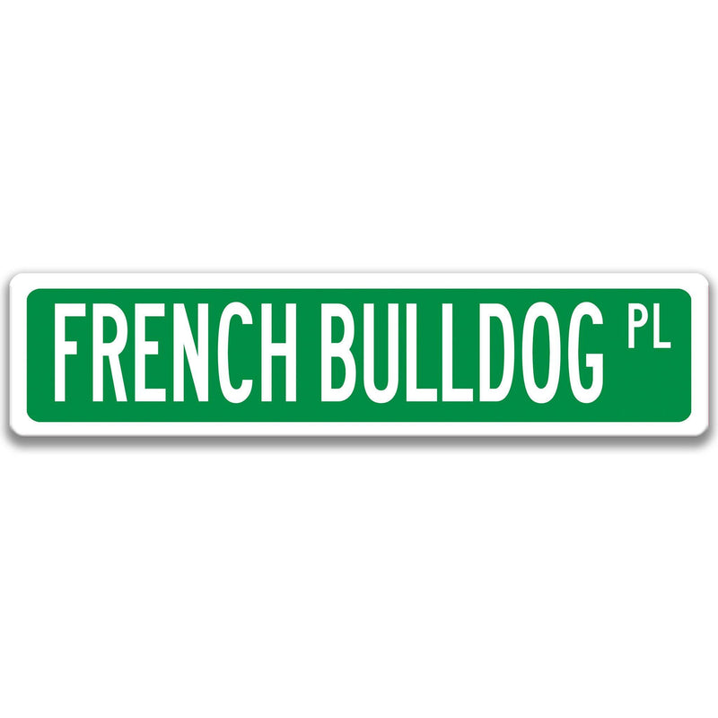 French Bulldog Metal Street Sign - Designs by Linda Nee