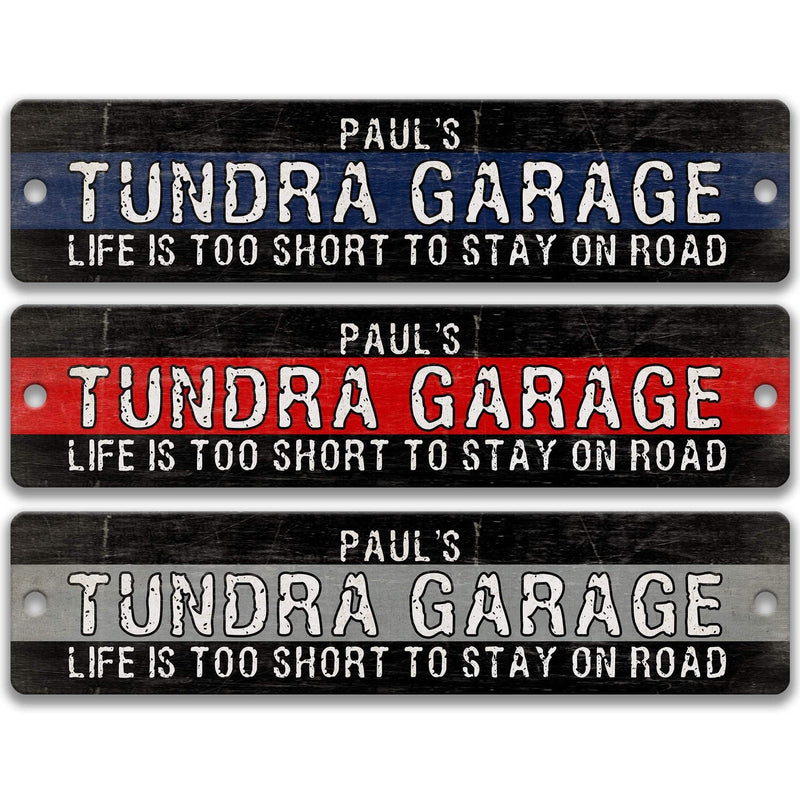 Custom Toyota Tundra Garage Sign, Tundra Accessories, Tundra Street Sign, Four Wheel Metal Sign, 4 Wheel Drive Off Roading Gear A-SSV160 - Designs by Linda Nee