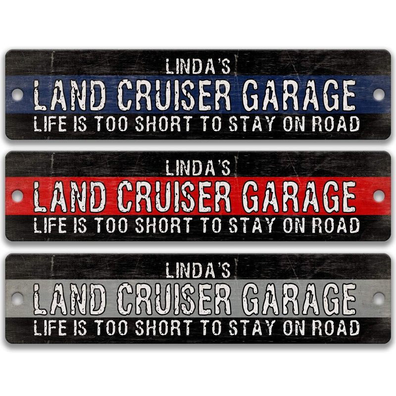 Custom Land Cruiser Garage Sign, Land Cruiser Accessories, Toyota Street Sign, Four Wheel Metal Sign 4 Wheel Drive Off Roading Gear A-SSV162 - Designs by Linda Nee