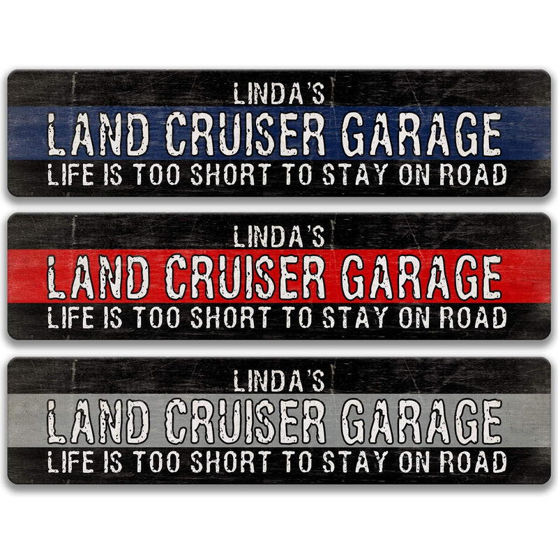 Custom Land Cruiser Garage Sign, Land Cruiser Accessories, Toyota Street Sign, Four Wheel Metal Sign 4 Wheel Drive Off Roading Gear A-SSV162 - Designs by Linda Nee