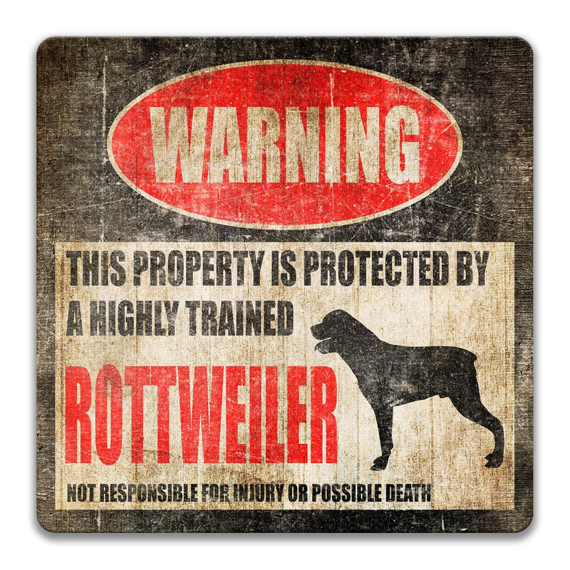 Rottweiler Dog Warning Sign - Property Protected by a Highly Trained Dog - Designs by Linda Nee