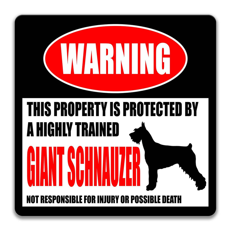 Funny Giant Schnauzer Dog Warning Sign - Property Protected by a Highly Trained Dog - Designs by Linda Nee