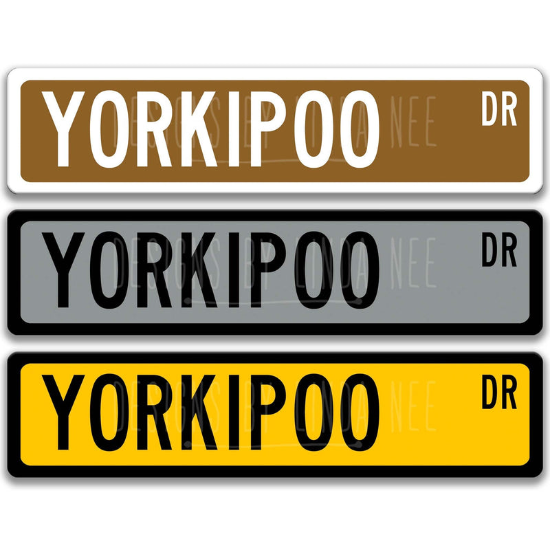 Yorkipoo Dog Metal Street Sign - Designs by Linda Nee