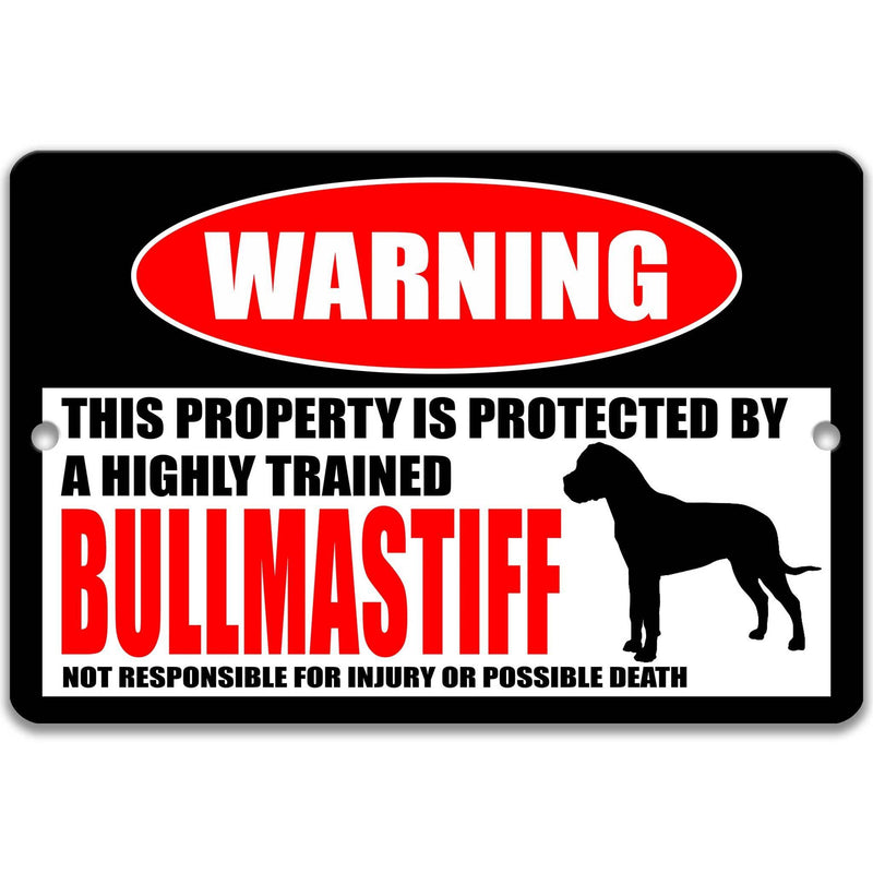 Bullmastiff Dog Warning Sign - Property Protected by a Highly Trained Dog - Designs by Linda Nee