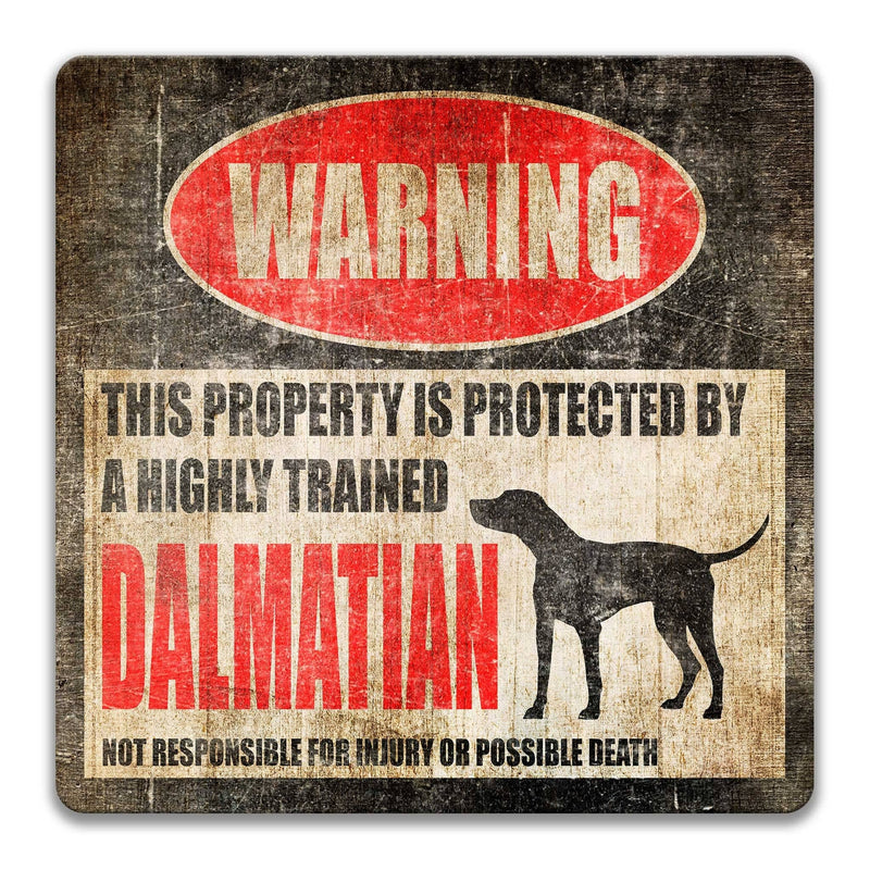 Dalmatian Dog Warning Sign - Property Protected by a Highly Trained Dog - Designs by Linda Nee