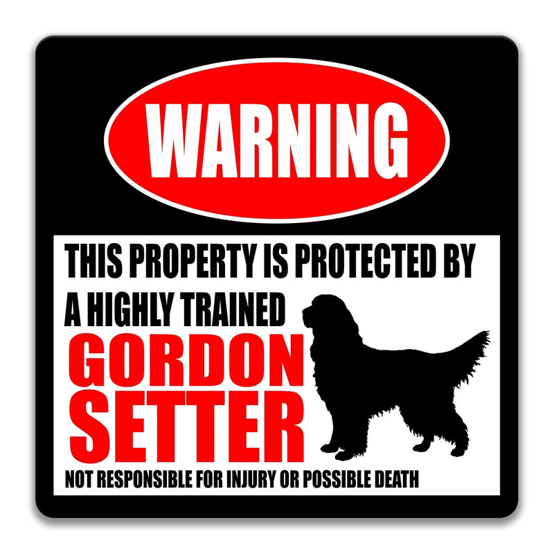 Gordon Setter Dog Warning Sign - Property Protected by a Highly Trained Dog - Designs by Linda Nee