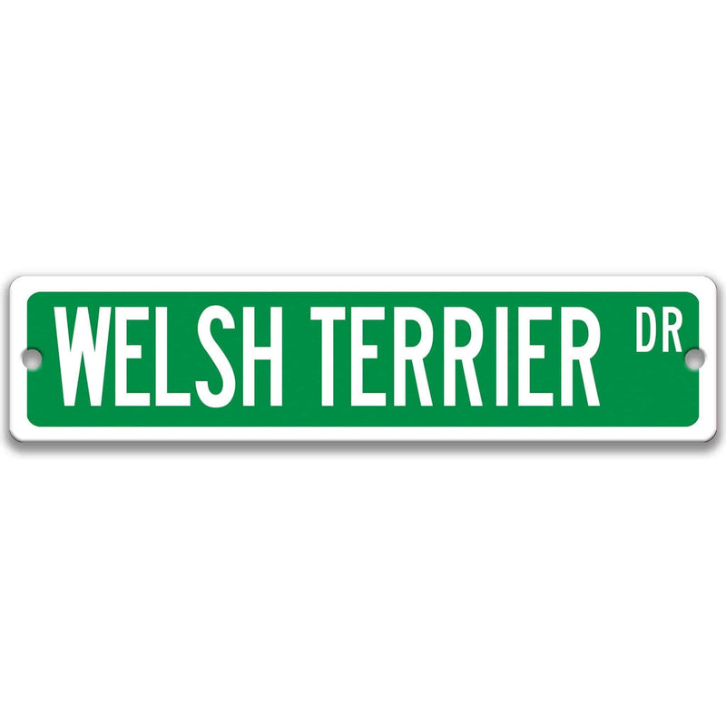 Welsh Terrier Dog Metal Street Sign - Designs by Linda Nee