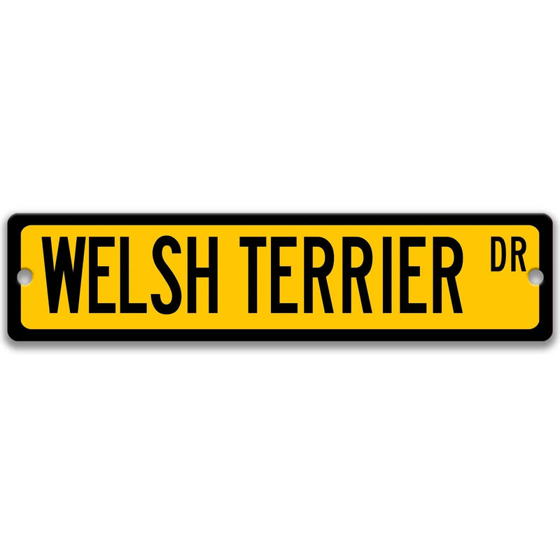 Welsh Terrier Dog Metal Street Sign - Designs by Linda Nee