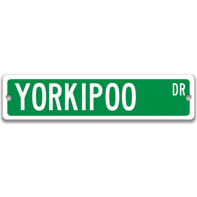 Yorkipoo Dog Metal Street Sign - Designs by Linda Nee