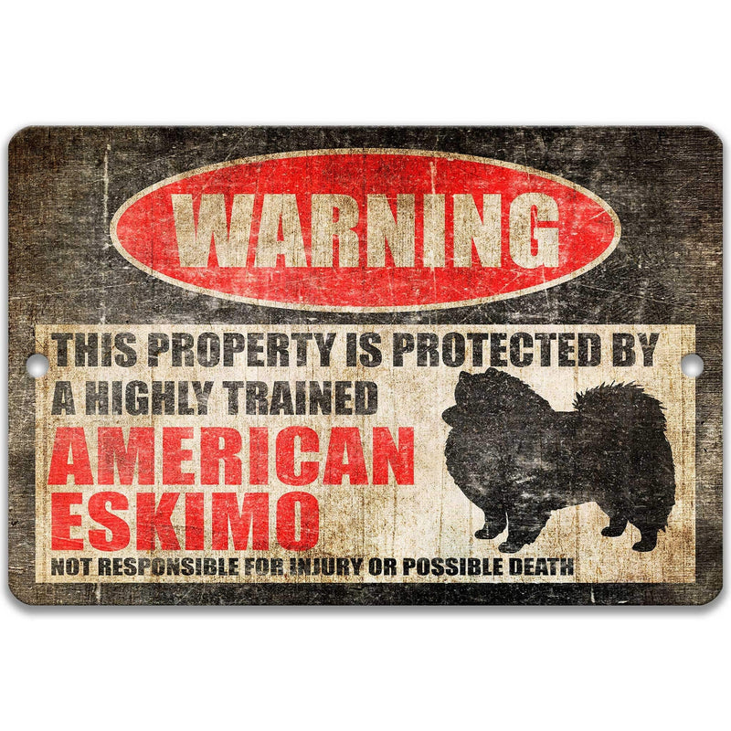 American Eskimo Dog Warning Sign - Property Protected by a Highly Trained Dog - Designs by Linda Nee