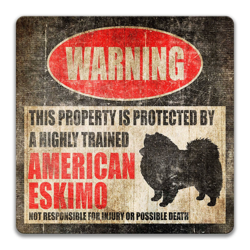 American Eskimo Dog Warning Sign - Property Protected by a Highly Trained Dog - Designs by Linda Nee