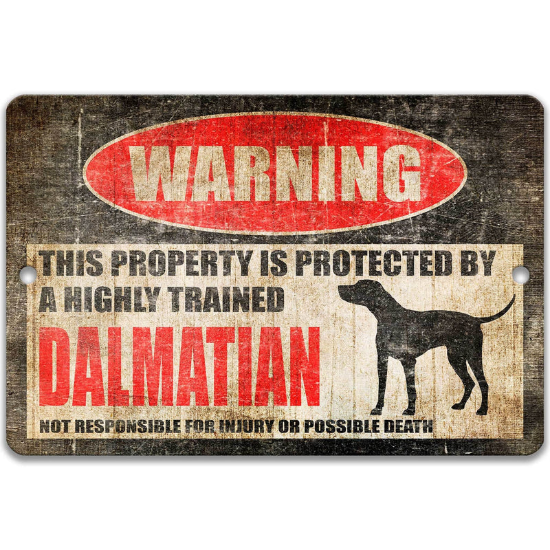 Dalmatian Dog Warning Sign - Property Protected by a Highly Trained Dog - Designs by Linda Nee