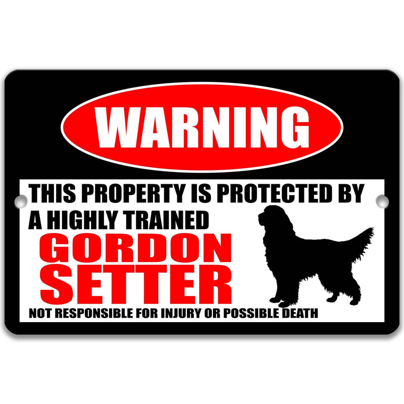 Gordon Setter Dog Warning Sign - Property Protected by a Highly Trained Dog - Designs by Linda Nee