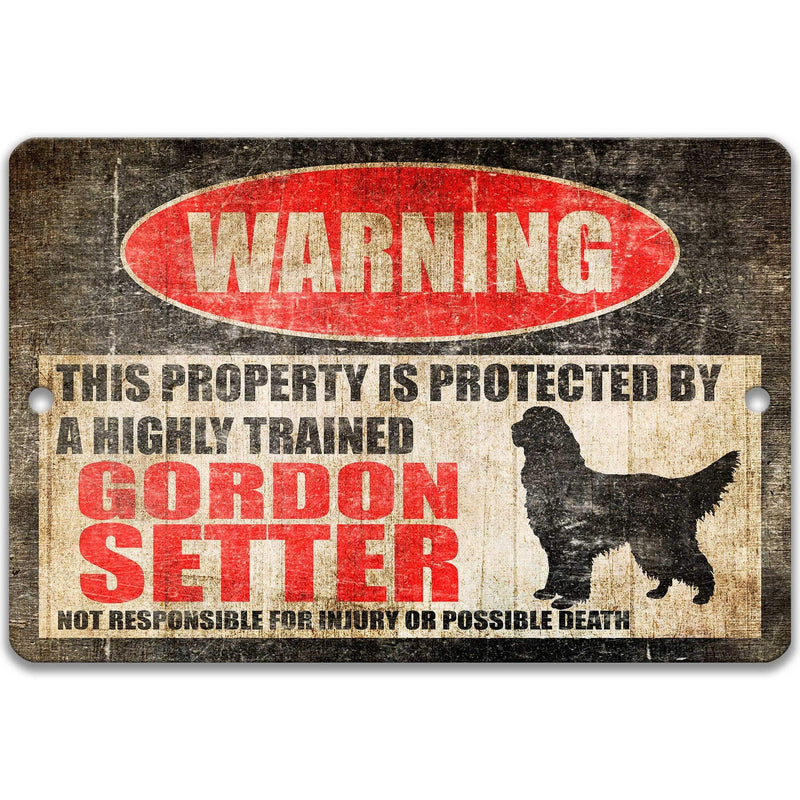 Gordon Setter Dog Warning Sign - Property Protected by a Highly Trained Dog - Designs by Linda Nee