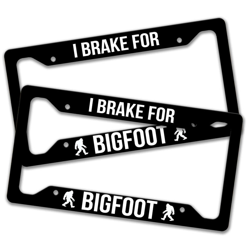 Bigfoot License Plate - I Break for Bigfoot License Plate Frame - Made in the USA - Bigfoot Car Tag - Designs by Linda Nee