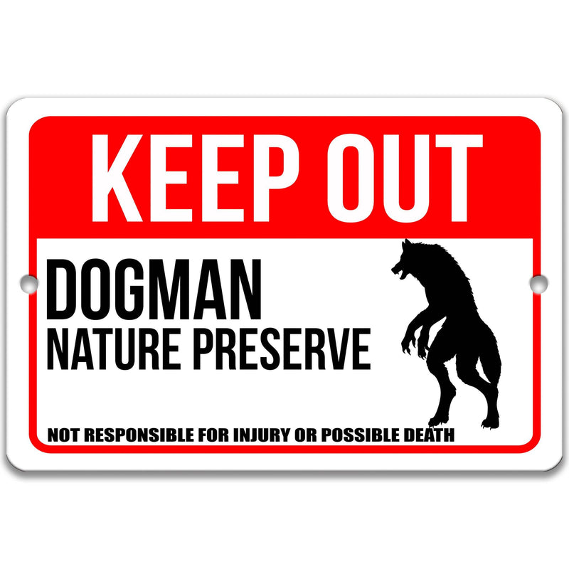 Keep Out Michigan Dogman Nature Preserve Not Responsible for Injury or Possible Death Sign - Designs by Linda Nee