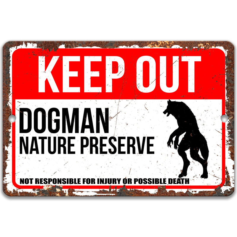 Keep Out Michigan Dogman Nature Preserve Not Responsible for Injury or Possible Death Sign - Designs by Linda Nee