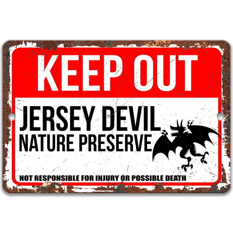 Keep Out Jersey Devil Nature Preserve Not Responsible for Injury or Possible Death Sign - Designs by Linda Nee