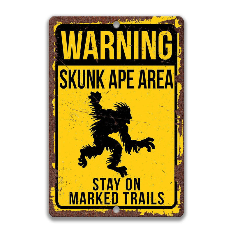 Warning Skunk Ape Area Stay on Marked Trails Metal Sign - Designs by Linda Nee