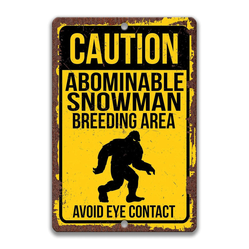 Caution Abominable Snowman Breeding Area Avoid Eye Contact Sign - Designs by Linda Nee