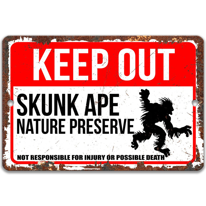 Keep Out Skunk Ape Nature Preserve Not Responsible for Injury or Possible Death Sign - Designs by Linda Nee